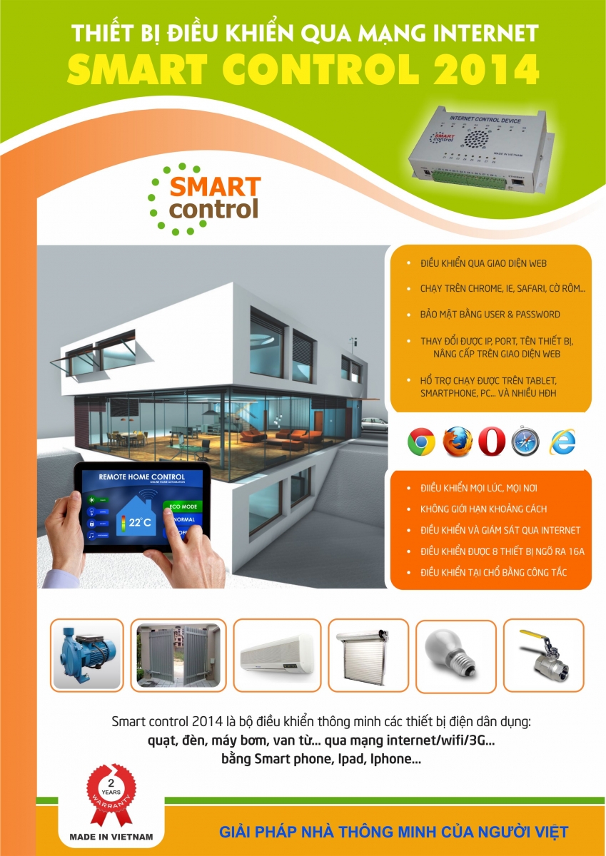 Smart Control 2014 là bộ điều khiển thông minh các thiết bị điện dân dụng: quạt, đèn, máy bơm, van từ... qua mạng internet/Wifi/3G... bằng Smart Phone, Ipad, Iphone...Đổi được tên...